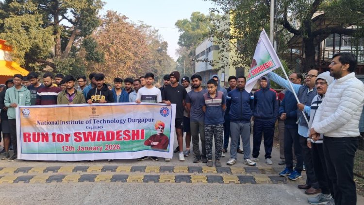 एनआईटी दुर्गापुर में स्वामी विवेकानंद की 164वीं जयंती पर रन फॉर स्वदेशी का भव्य आयोजन