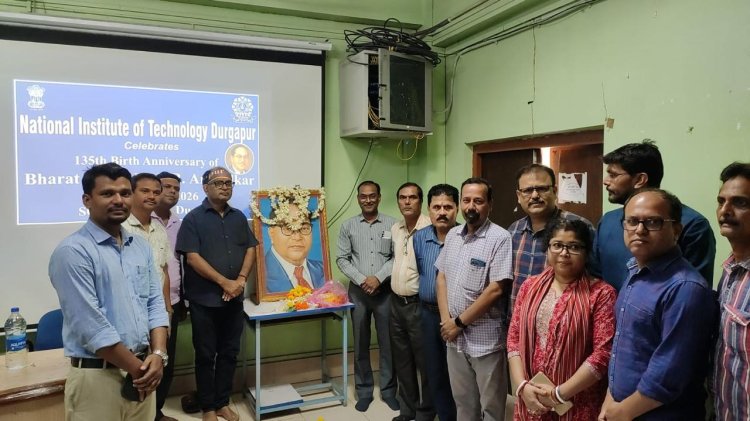 NIT दुर्गापुर में डॉ बी आर अंबेडकर की जयंती पर विशेष समारोह
